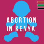 ABORTION IN KENYA